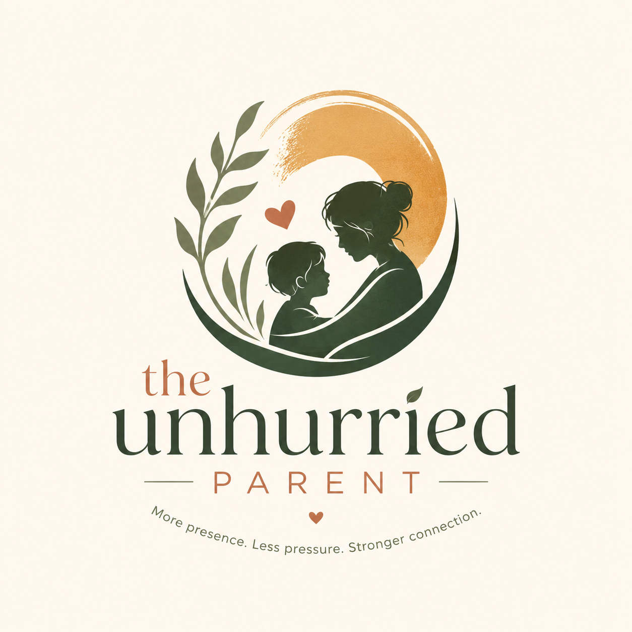 The Unhurried Parent — More presence. Less pressure. Stronger connection.